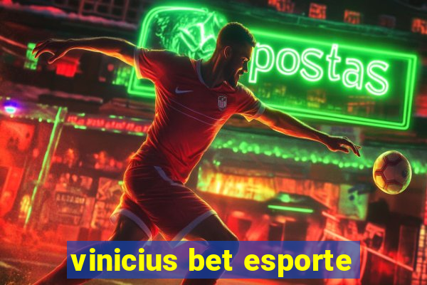 vinicius bet esporte